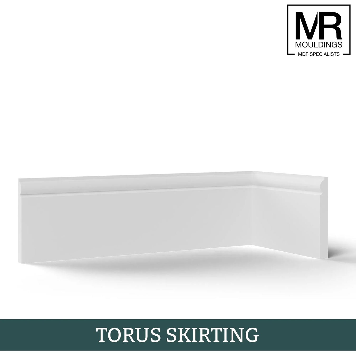 Torus Skirting-MR Mouldings Ltd